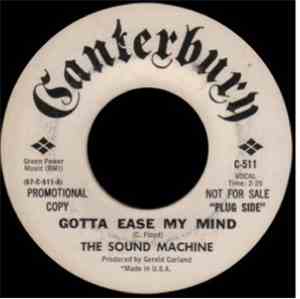 The Sound Machine  - Gotta Ease My Mind / Spanish Flash