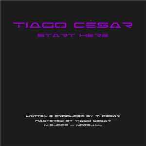 Tiago César - Start Here