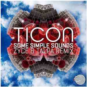 Ticon - Some Simple Sounds (Talpa & Zyce Remix)