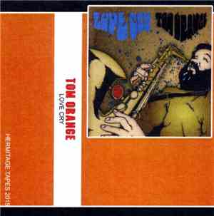 Tom Orange - Love Cry