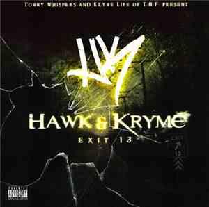 Tommy Whispers & Kryme Life Presents Hawk & Kryme - Exit 13