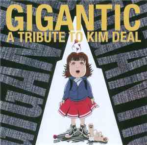 Various - Gigantic (A Tribute To Kim Deal)