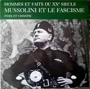 Various - Mussolini Et Le Fascisme (Voix Et Chants)