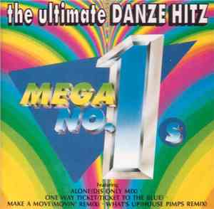 Various - The Ultimate Danze Hitz - Mega No. 1s