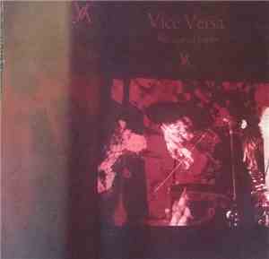 Vice Versa - Rehearsal Tapes