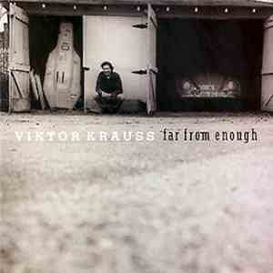 Viktor Krauss - Far From Enough