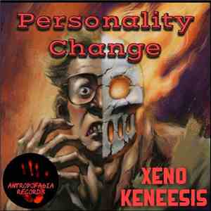 XenoKeneesis - Personality Change