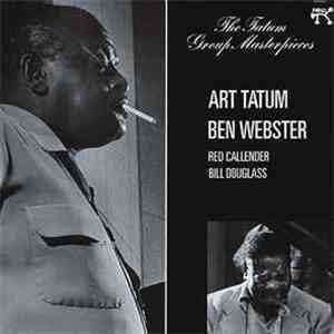 Art Tatum / Ben Webster - The Tatum Group Masterpieces