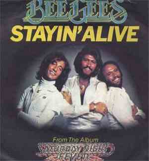 Bee Gees - Stayin' Alive