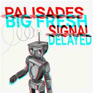 Big Fresh, Palisades  - Signal Delayed