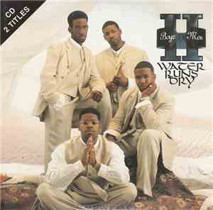 Boyz II Men - Water Runs Dry