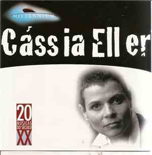 Cássia Eller - Millennium - 20 Músicas Do Século XX