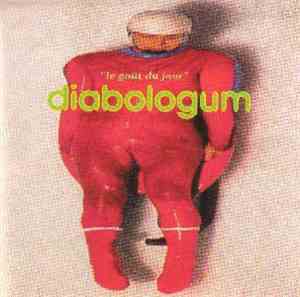 Diabologum - Le Goût Du Jour