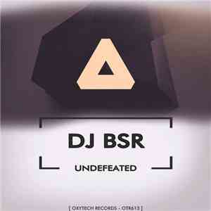 DJ BSR - Undefeated