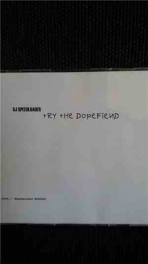 DJ Speedloader - Try The Dopefiend