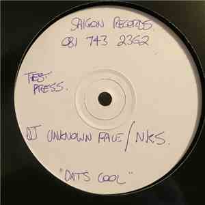 DJ Unknown Face / NKS - Dats Cool