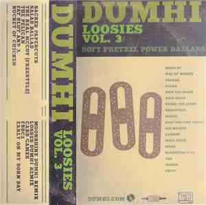 Dumhi - Loosies Vol. 3: Soft Pretzel Power Ballads