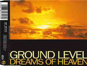 Ground Level - Dreams Of Heaven