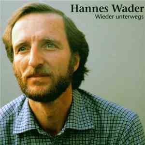 Hannes Wader - Wieder Unterwegs