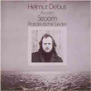 Helmut Debus - As Een Stroom - Plattdeutsche Lieder