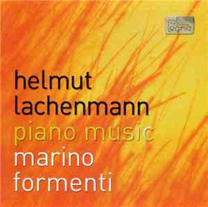 Helmut Lachenmann - Marino Formenti - Piano Music