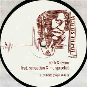 Herb & Cyron Feat. Sebastian  & MC Spocket - Clubnite