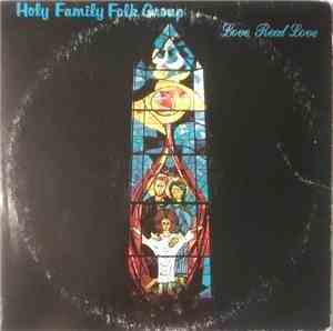 Holy Family Folk Group - Love Real Love