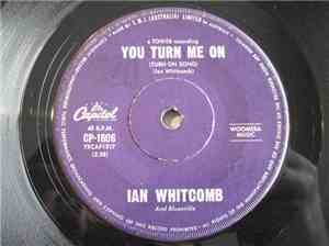 Ian Whitcomb & Bluesville - You Turn Me On (Turn On Song) / This Sporting L ...