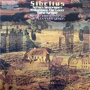 Jean Sibelius - Scenes Historiques/Rakastava (The Lover)/Valse Lyrique