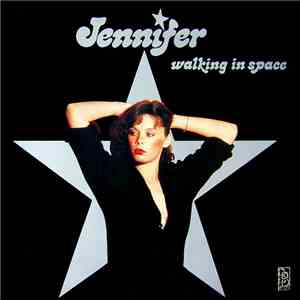 Jennifer  - Walking In Space