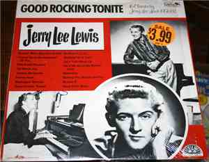 Jerry Lee Lewis - Good Rocking Tonite - 16 Classics by Jerry Lee Lewis 1956 ...