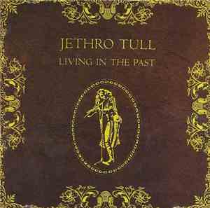Jethro Tull - Living In The Past
