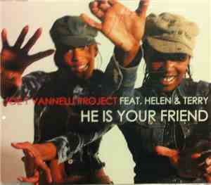 Joe T. Vannelli Project Featuring Helen & Terry - He Is Your Friend