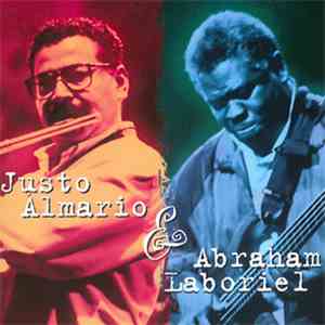 Justo Almario & Abraham Laboriel - Justo Almario & Abraham Laboriel