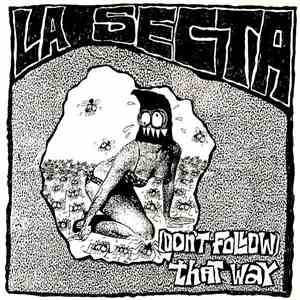 La Secta - (Don't Follow) That Way