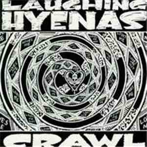 Laughing Hyenas - Crawl