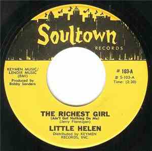 Little Helen - The Richest Girl (Ain't Got Nothing On Me)