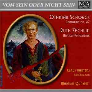 Othmar Schoeck / Ruth Zechlin - Klaus Mertens , Bass-Bariton, Minguet Quart ...