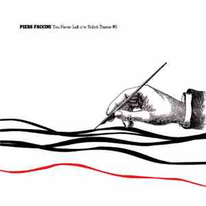 Piers Faccini - You Never Left c/w Robot Theme #6