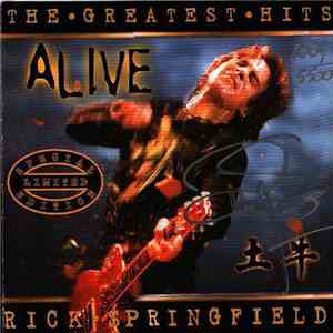 Rick Springfield - The Greatest Hits Alive (Special Limited Edition)