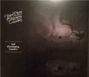 Robert Moses & The Harmony Crusaders - Self Developing Country