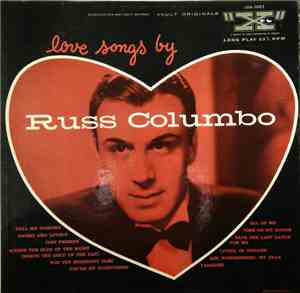 Russ Columbo - Love Songs By Russ Columbo