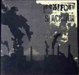 Schifosi / Slackjaw  - Split EP