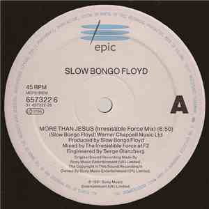 Slow Bongo Floyd - More Than Jesus