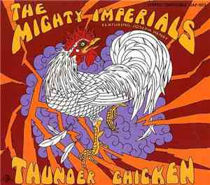 The Mighty Imperials - Thunder Chicken
