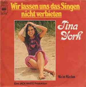 Tina York - Wir Lassen Uns Das Singen Nicht Verbieten