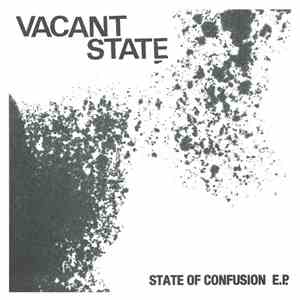Vacant State - State Of Confusion E.P.