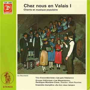 Various - Chez Nous En Valais I (Chants Et Musique Populaire)