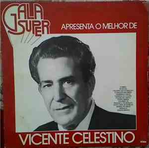 Vicente Celestino - Gala Super Apresenta O Melhor De Vicente Celestino