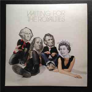 Waiting For The Royalties - Waiting For The Royalties